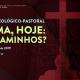 “Fátima Hoje: que caminhos?” é o tema do Simpósio Teológico-Pastoral